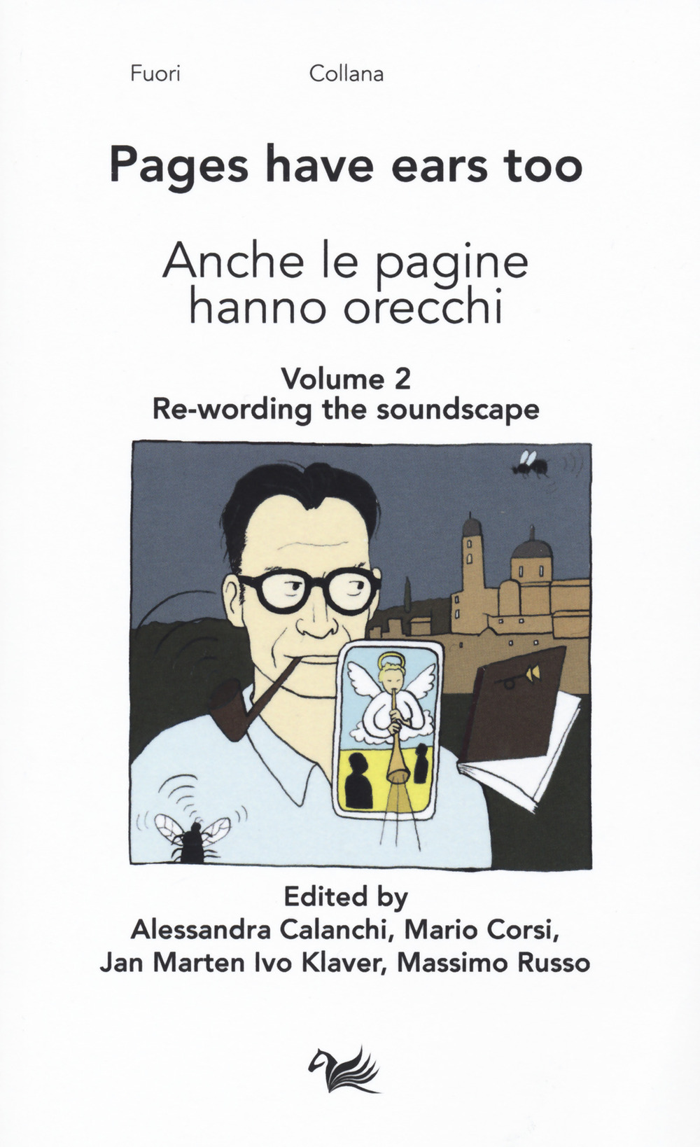 Anche le pagine hanno orecchie-Pages have ears too. Vol. 2: Re-wording the soundscape