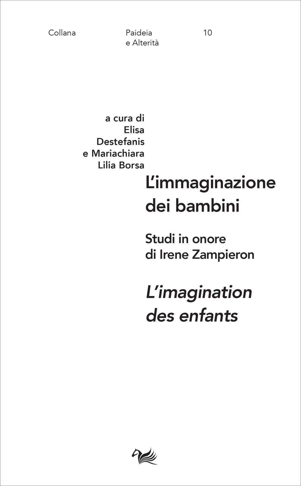 L'immaginazione dei bambini-L'imagination des enfants. Studi in onore di Irene Zampieron