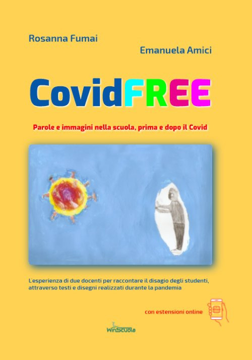 CovidFREE. Parole e immagini nella scuola, prima e dopo il Covid
