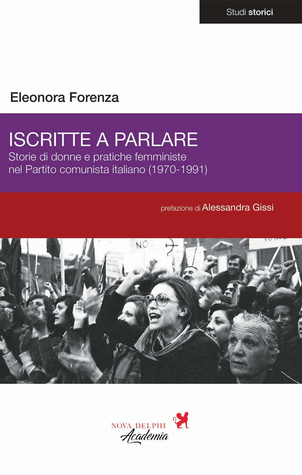 Iscritte a parlare. Storie di donne e pratiche femministe nel Partito comunista italiano (1970-1991)