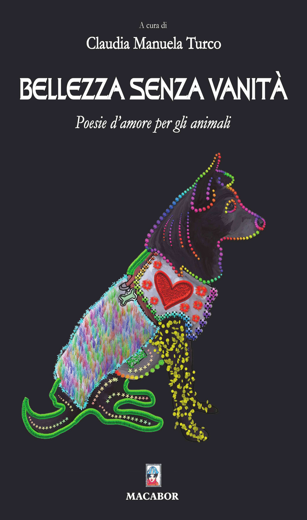 Bellezza senza vanità. Poesie d’amore per gli animali