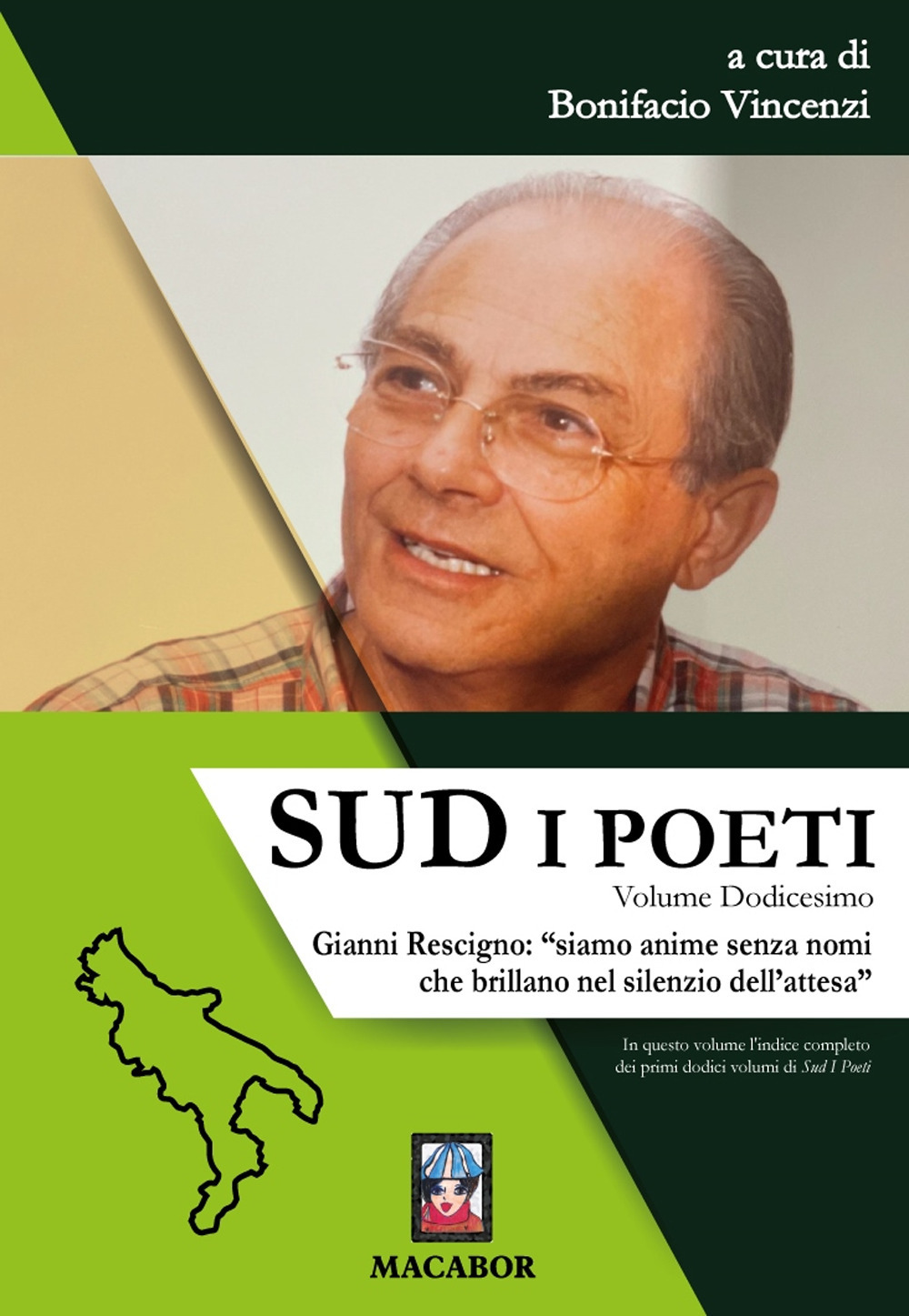 Sud. I poeti. Vol. 12: Gianni Rescigno: «siamo anime senza nomi che brillano nel silenzio dell’attesa»