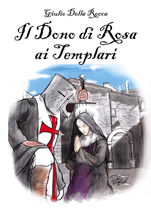 Il dono di Rosa ai Tempari