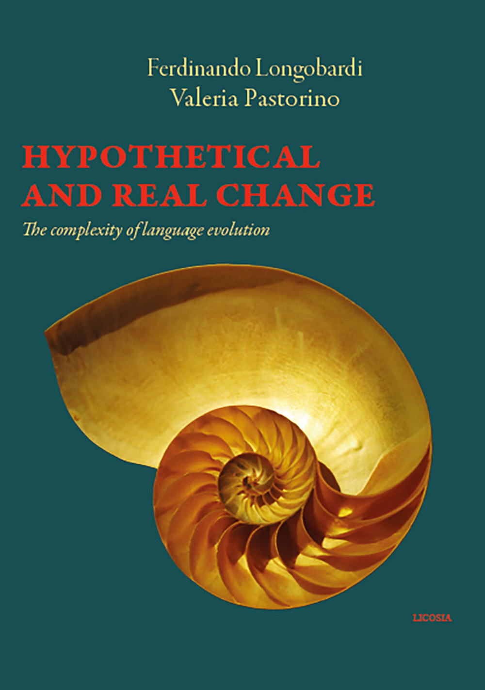Hypothetical and real change. The complexity of language evolution