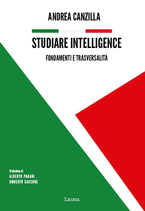 Studiare intelligence. Vol. 1: Fondamenti e trasversalità