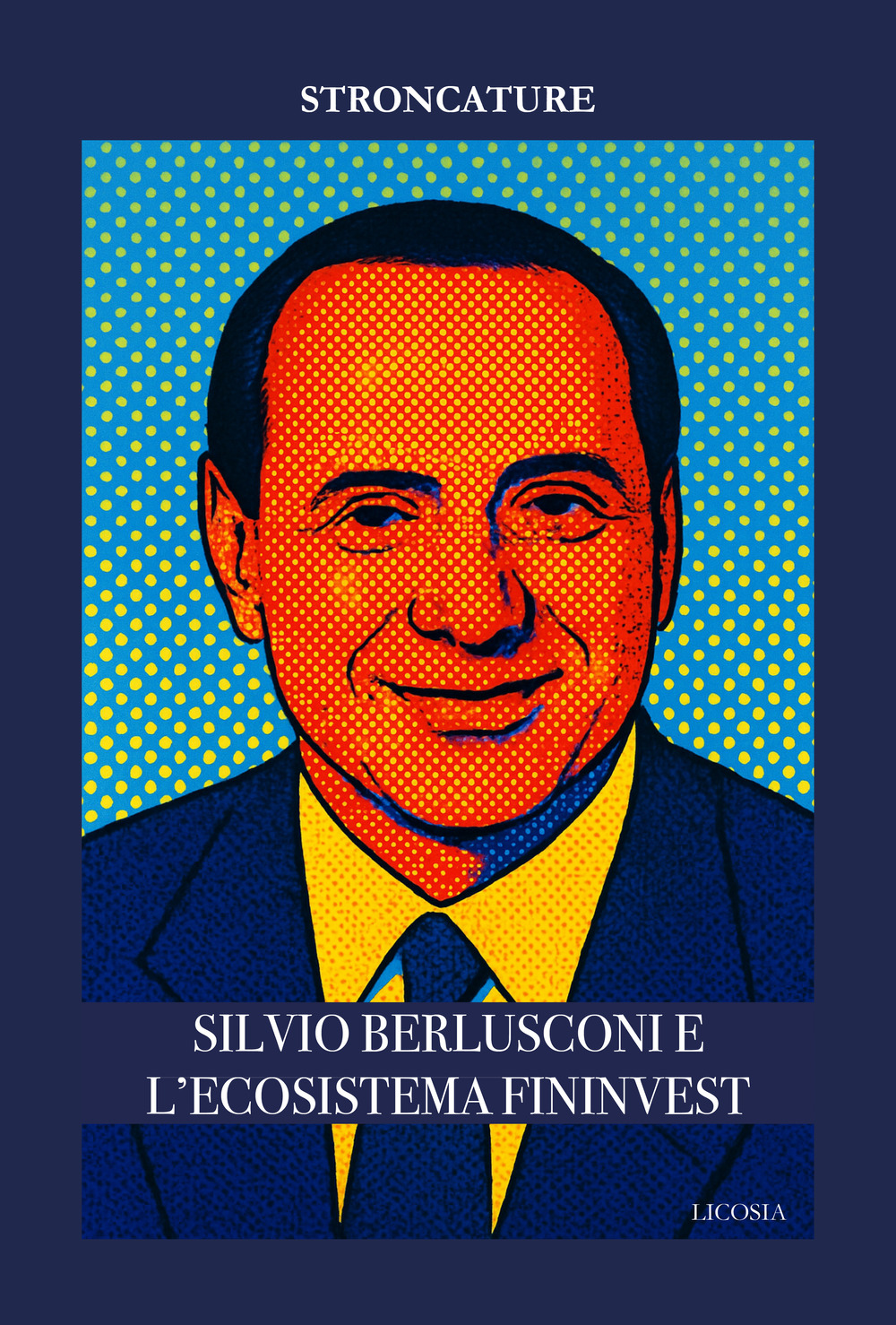 Silvio Berlusconi e l'ecosistema Fininvest