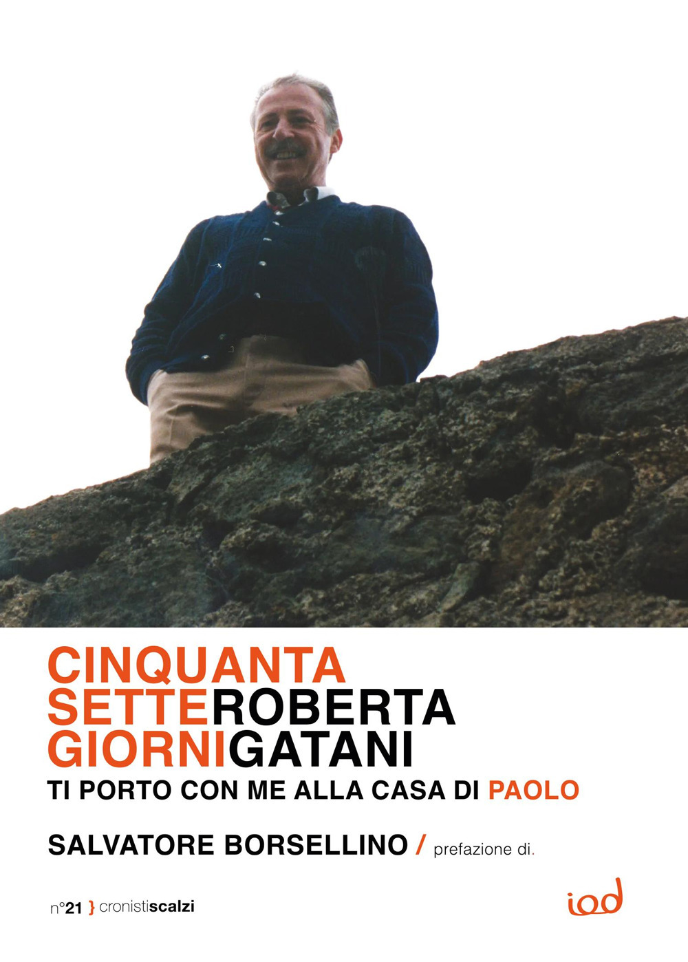 Cinquantasette giorni. Ti porto con me alla Casa di Paolo