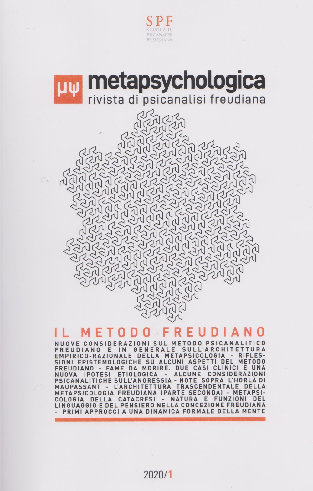 Metapsychologica. Rivista di psicanalisi freudiana. Vol. 1: Il metodo freudiano