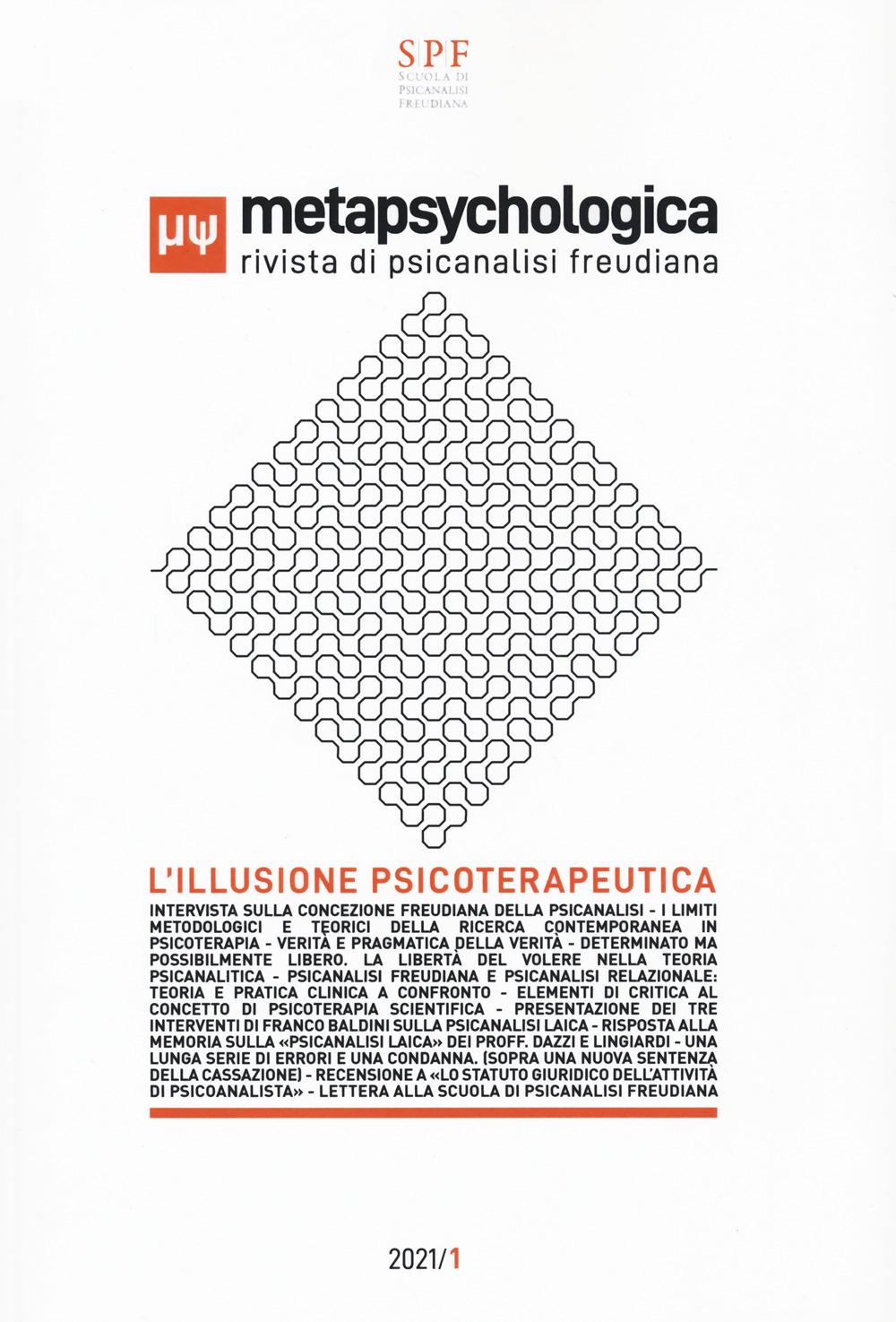 Metapsychologica. Rivista di psicanalisi freudiana. L'illusione psicoterapeutica