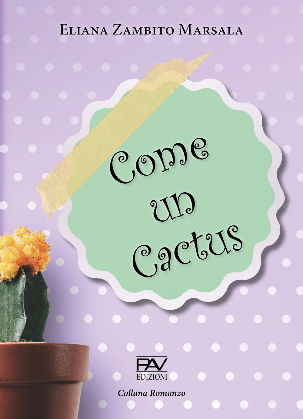 Come un cactus