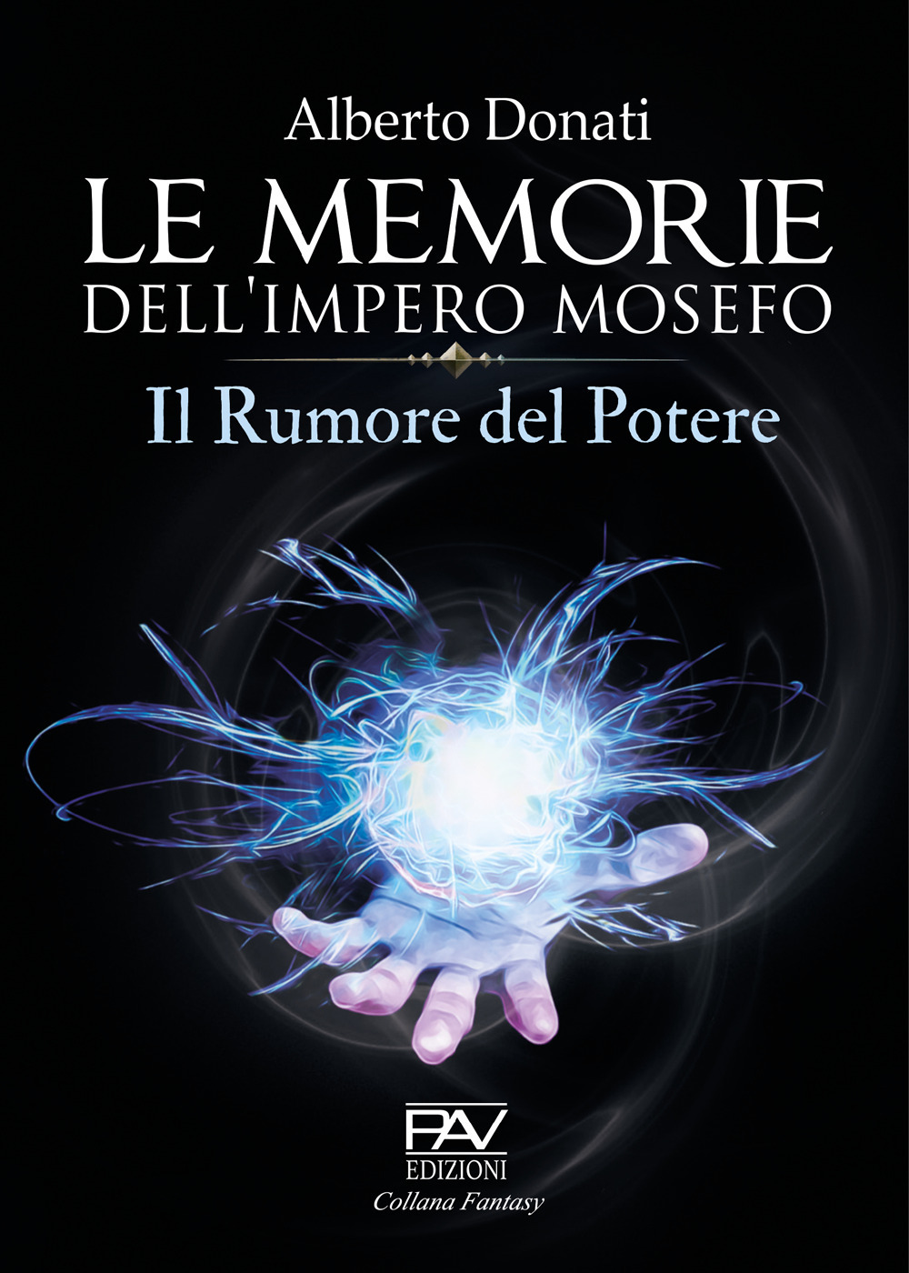 Le memorie dell’impero Mosefo. Il rumore del potere