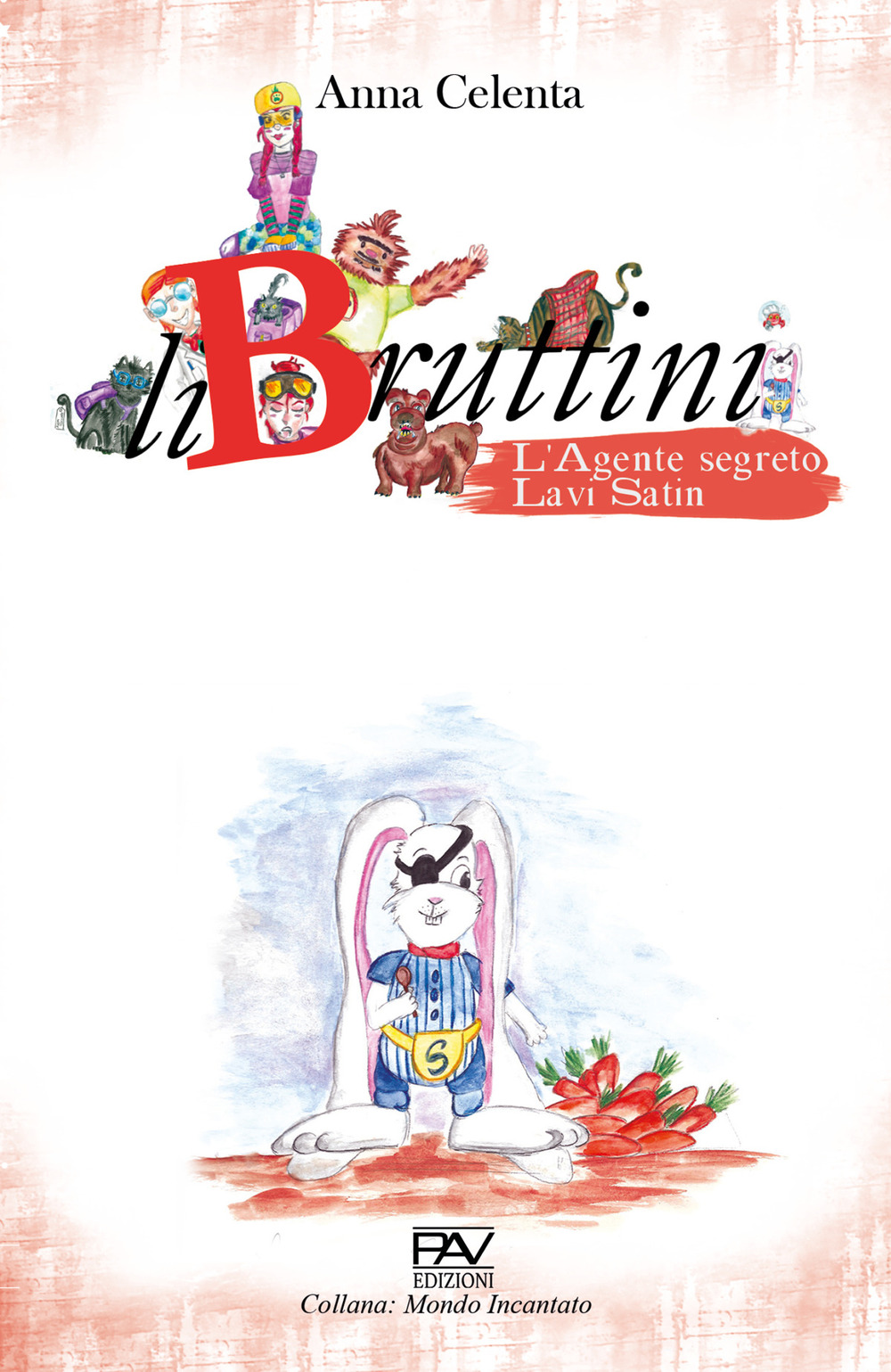 L'agente segreto Lavin Satin. LiBruttini