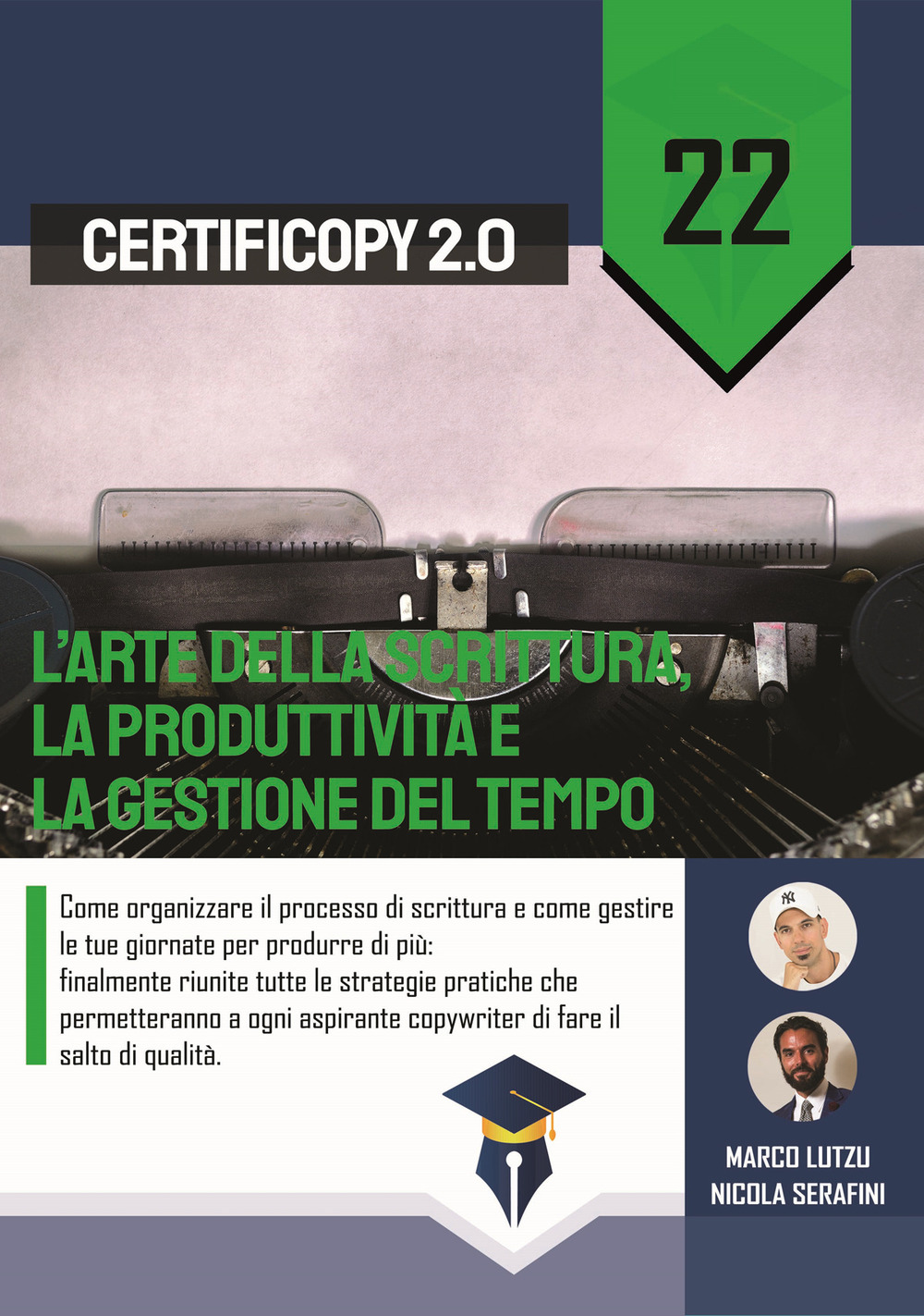 L'arte della scrittura, la produttività e la gestione del tempo. Come organizzare il processo di scrittura e come gestire le tue giornate per produrre di più