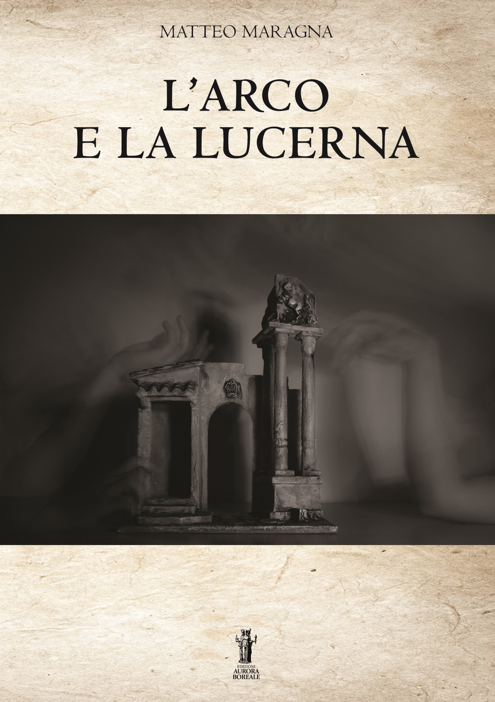 L'arco e la lucerna