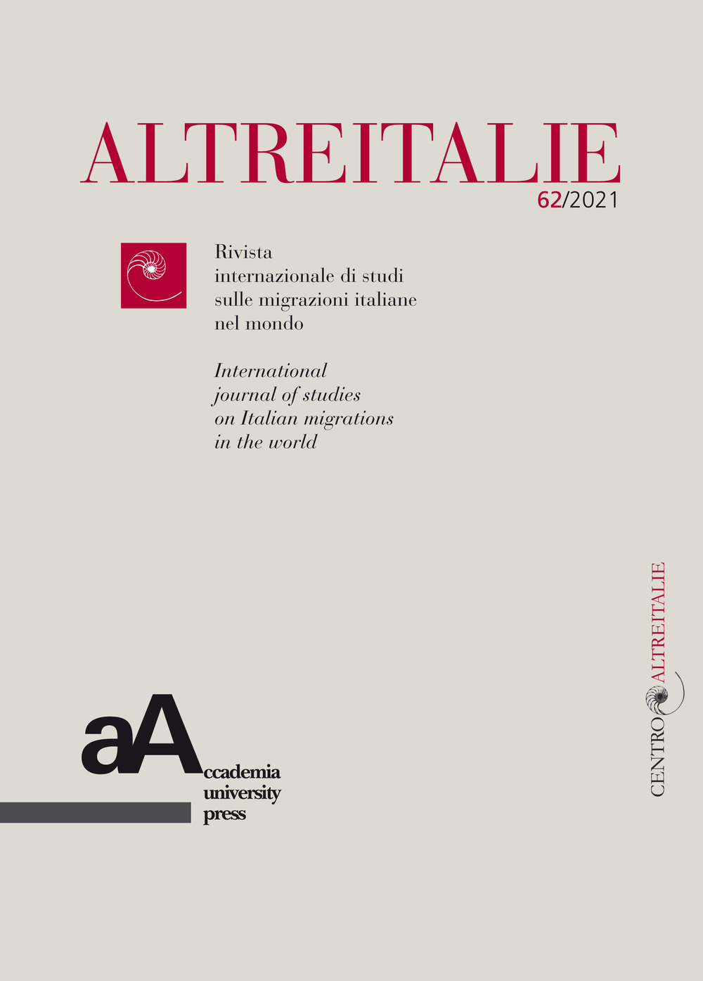 Altreitalie. Rivista internazionale di studi sulle popolazioni di origine italiana nel mondo. Vol. 62