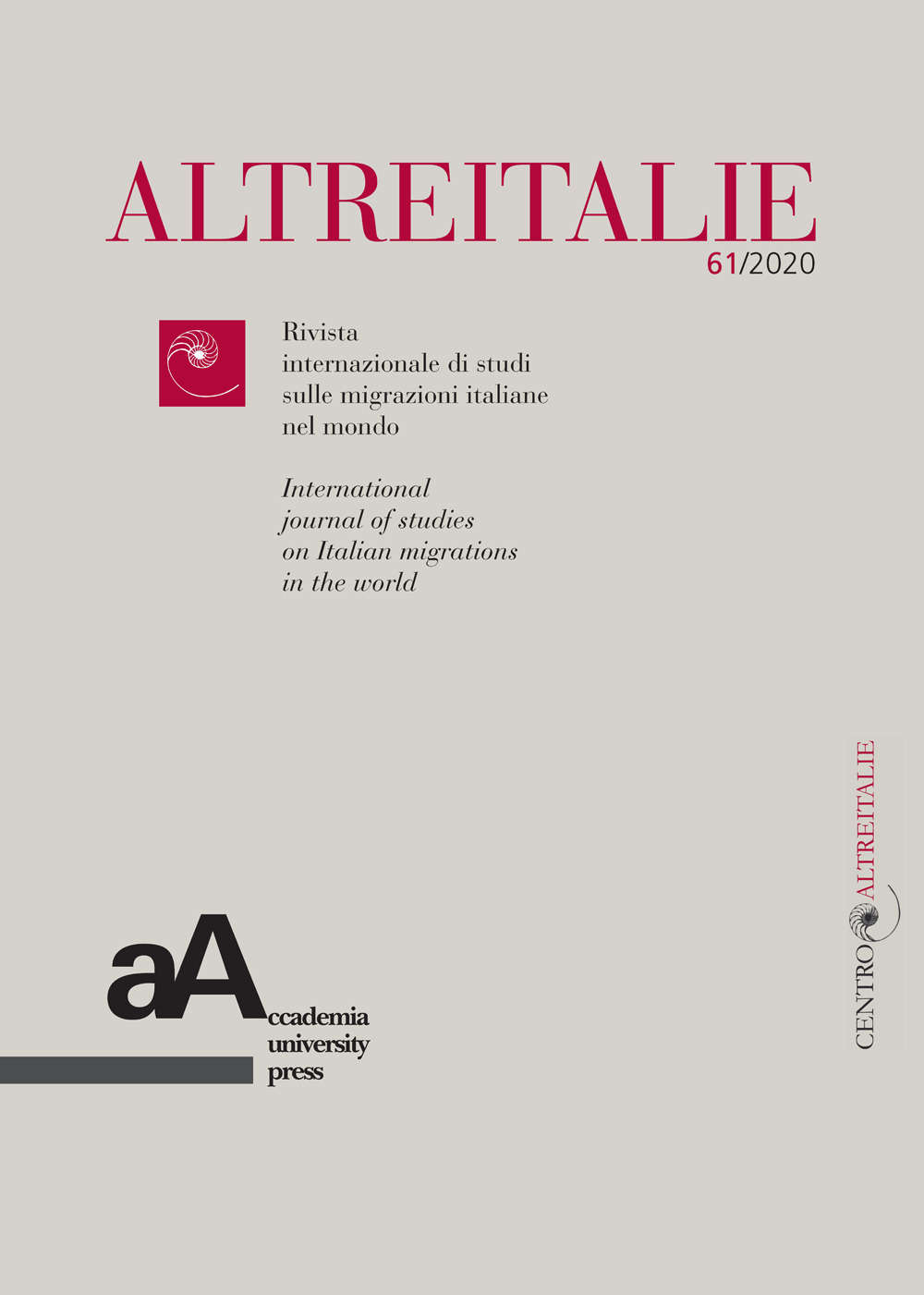 Altreitalie. Rivista internazionale di studi sulle popolazioni di origine italiana nel mondo. Vol. 61