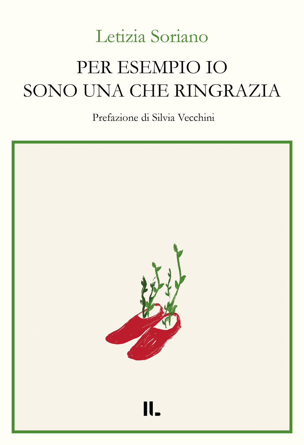 Per esempio io sono una che ringrazia