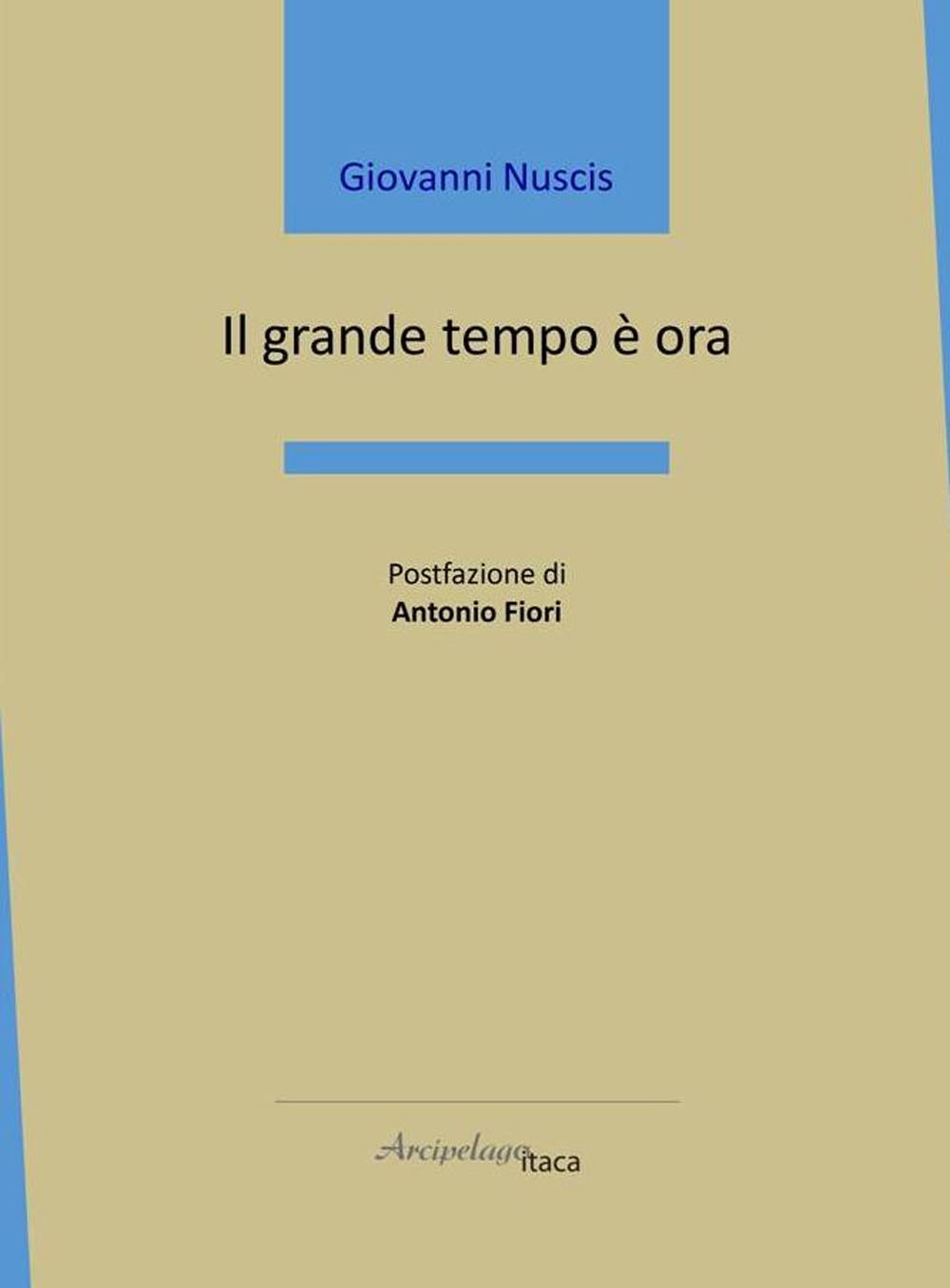 Il grande tempo è ora