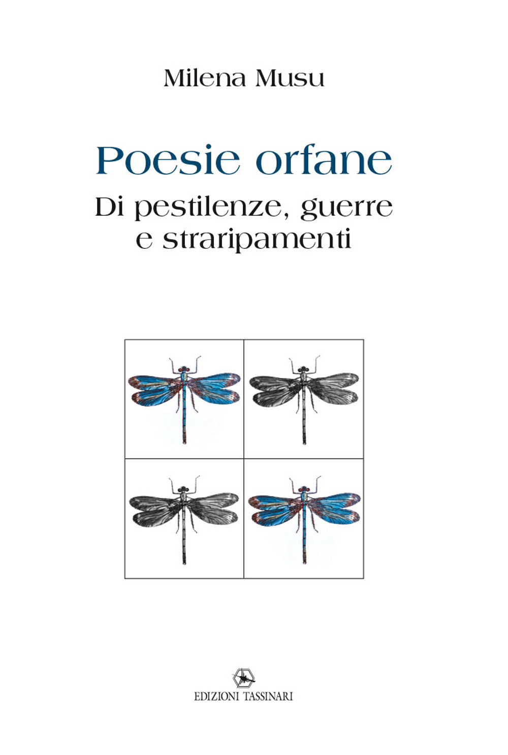 Poesie orfane. Di pestilenze, guerre e straripamenti