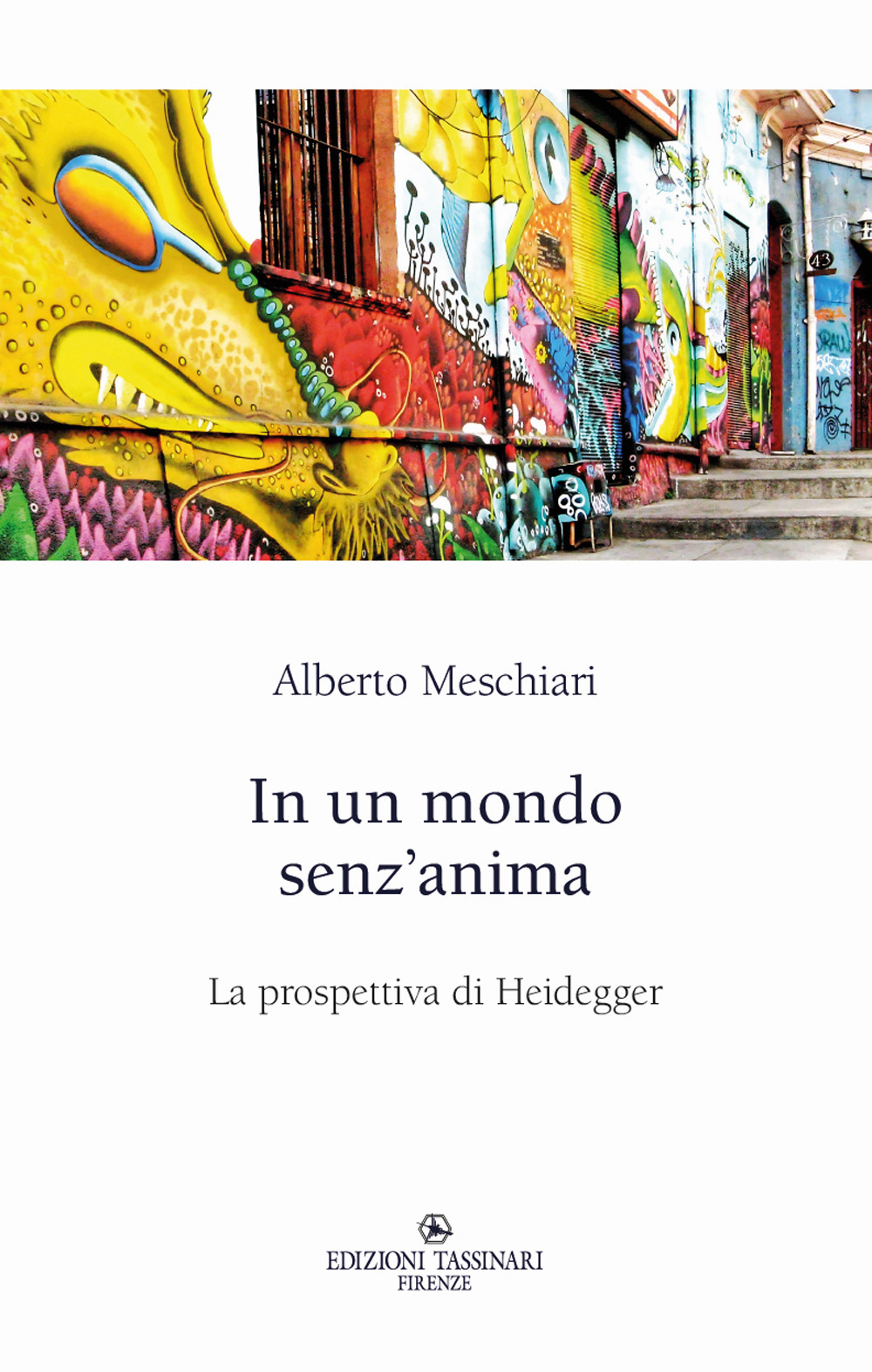 In un mondo senz’anima. La prospettiva di Heidegger