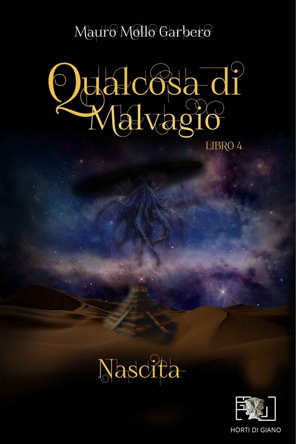 Qualcosa di malvagio. Nascita. Vol. 4