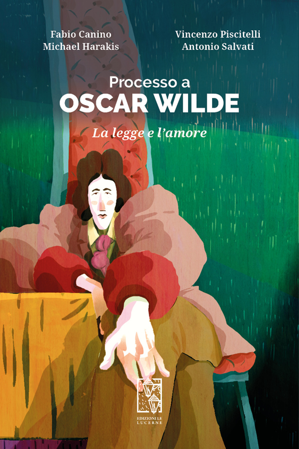 Processo a Oscar Wilde. La legge e l’amore