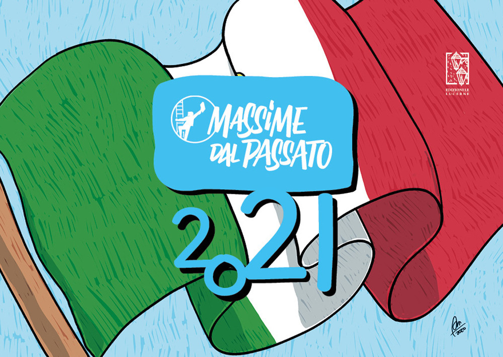 Calendario 2021. Massime dal passato (da tavolo)