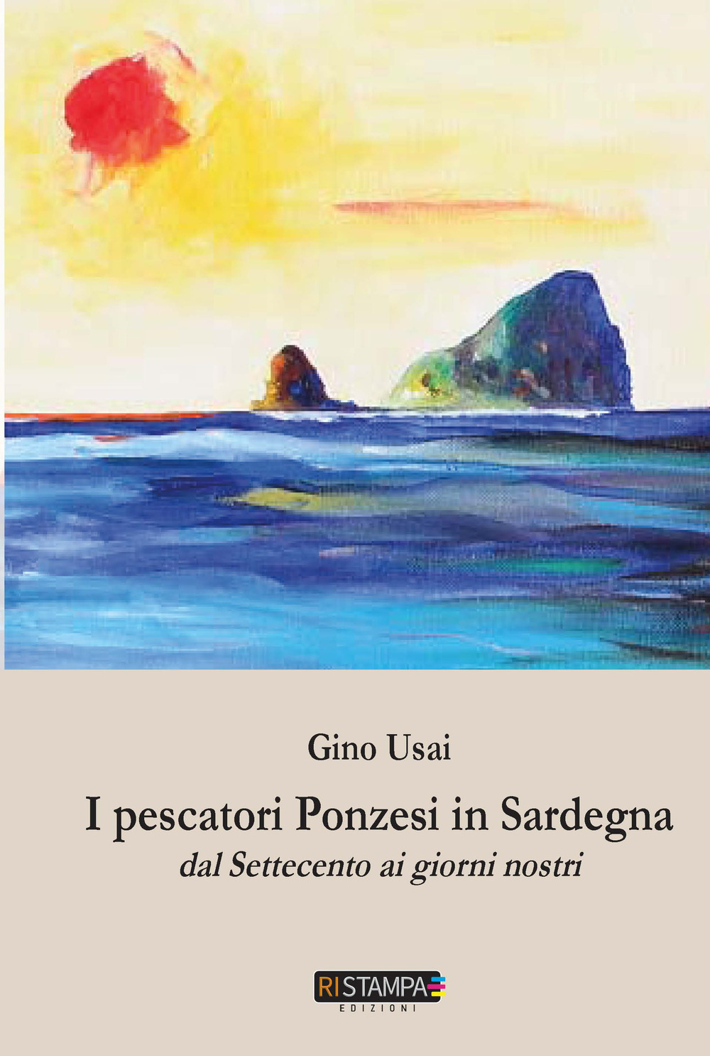 I pescatori ponzesi in Sardegna. Dal Settecento ai giorni nostri