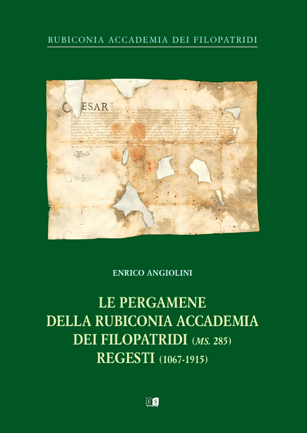 Le pergamene della rubiconia accademia dei filopatridi (ms. 285) regesti (1067-1915)