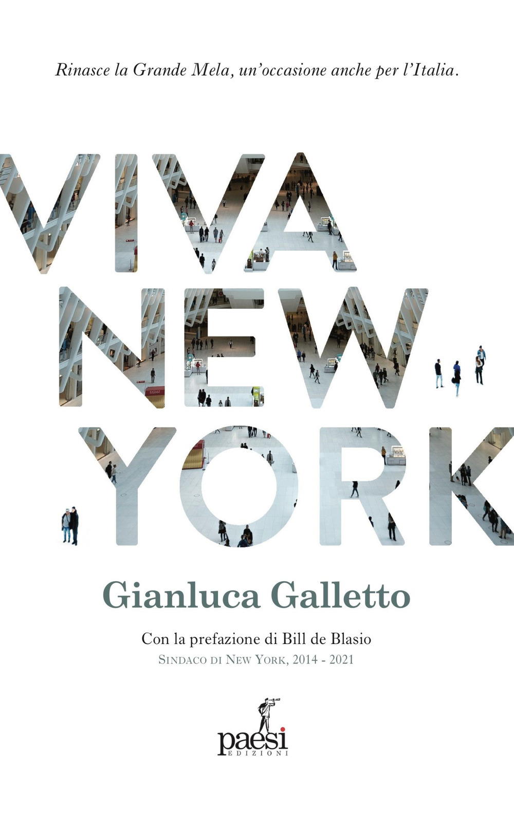 Viva New York. Rinasce la Grande Mela, un’occasione anche per l’Italia