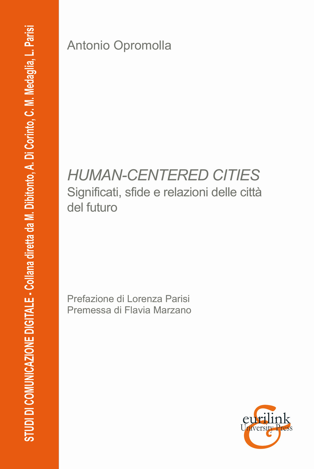 Human-centered cities. Significati, sfide e relazioni delle città del futuro