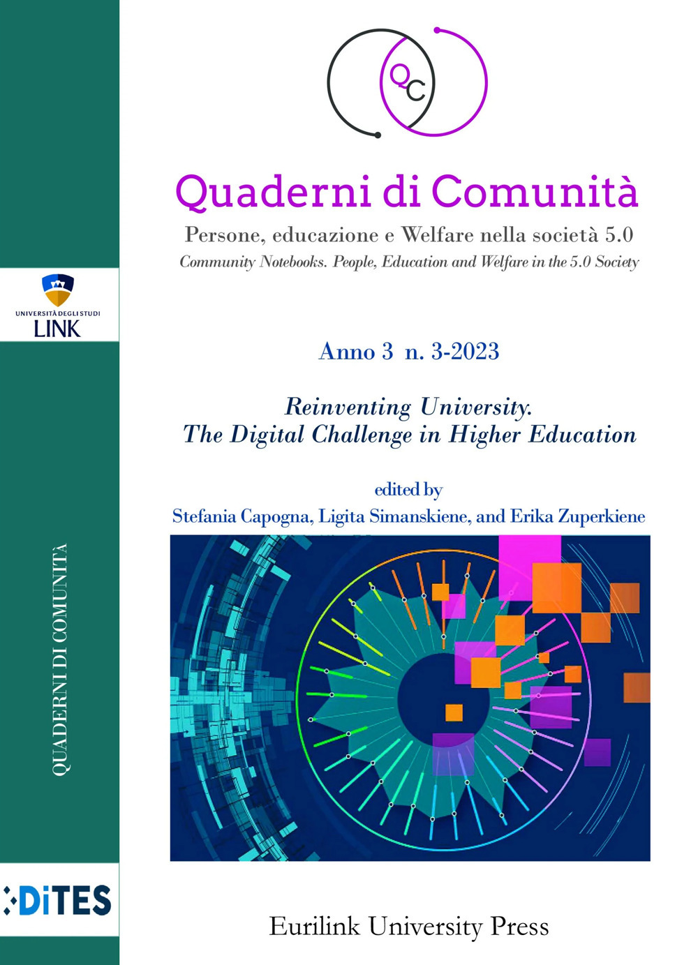 Quaderni di comunità. Persone, educazione e welfare nella società 5.0. Vol. 3-3: Reinventing university. The digital challenge in higher education