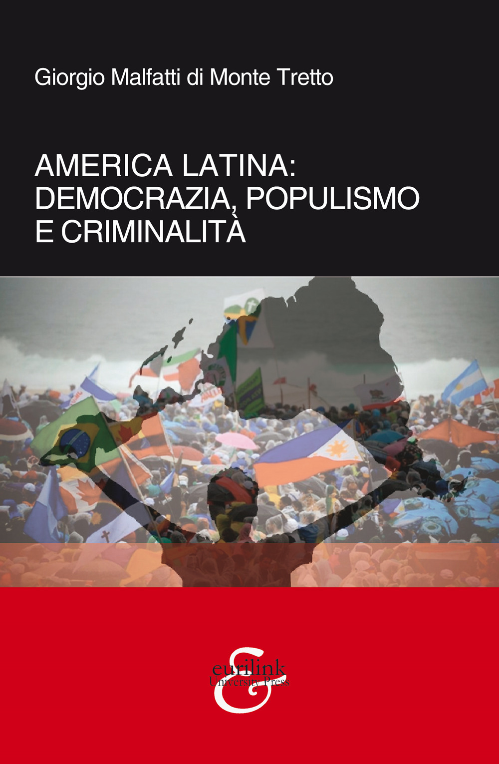 America Latina. Democrazia, populismo e criminalità