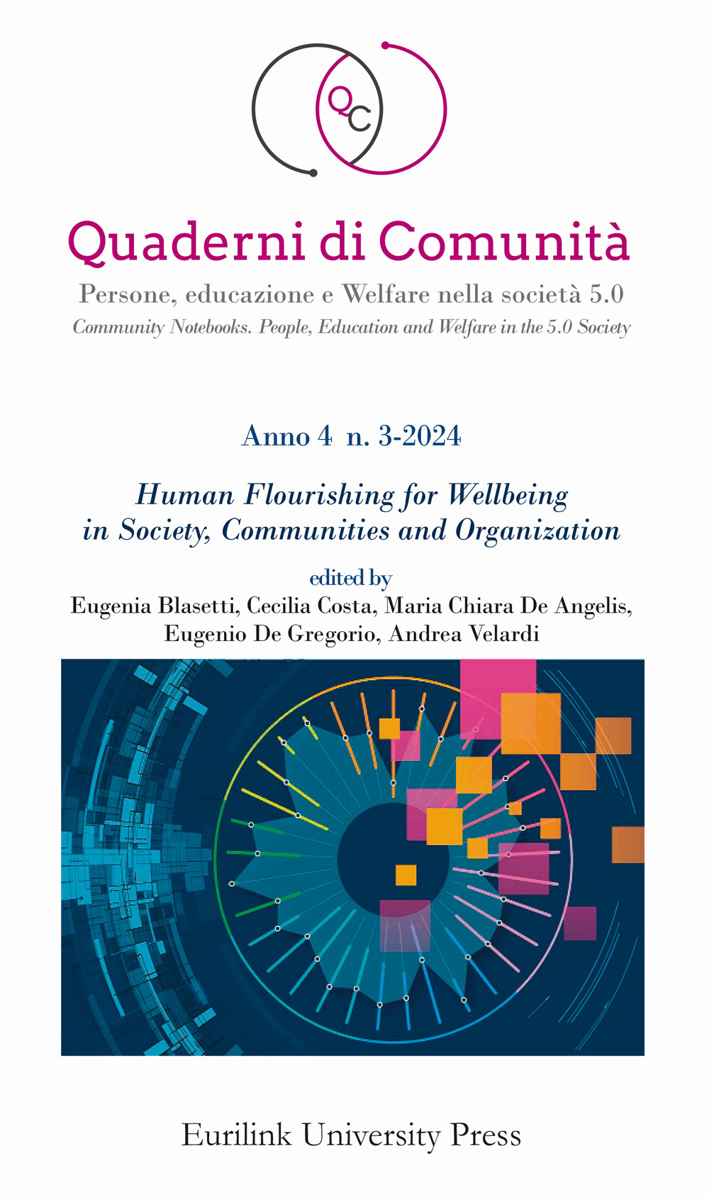 Quaderni di comunità. Persone, educazione e welfare nella società 5.0. Vol. 3: Human flourishing for wellbeing in society, communities and organization