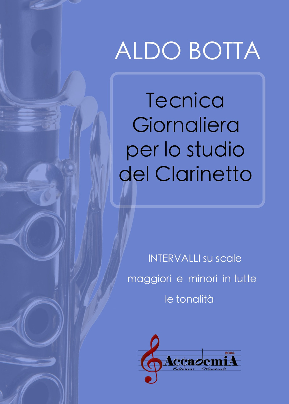 Tecnica giornaliera per lo studio del clarinetto. Intervalli su scale maggiori e minori in tutte le tonalità