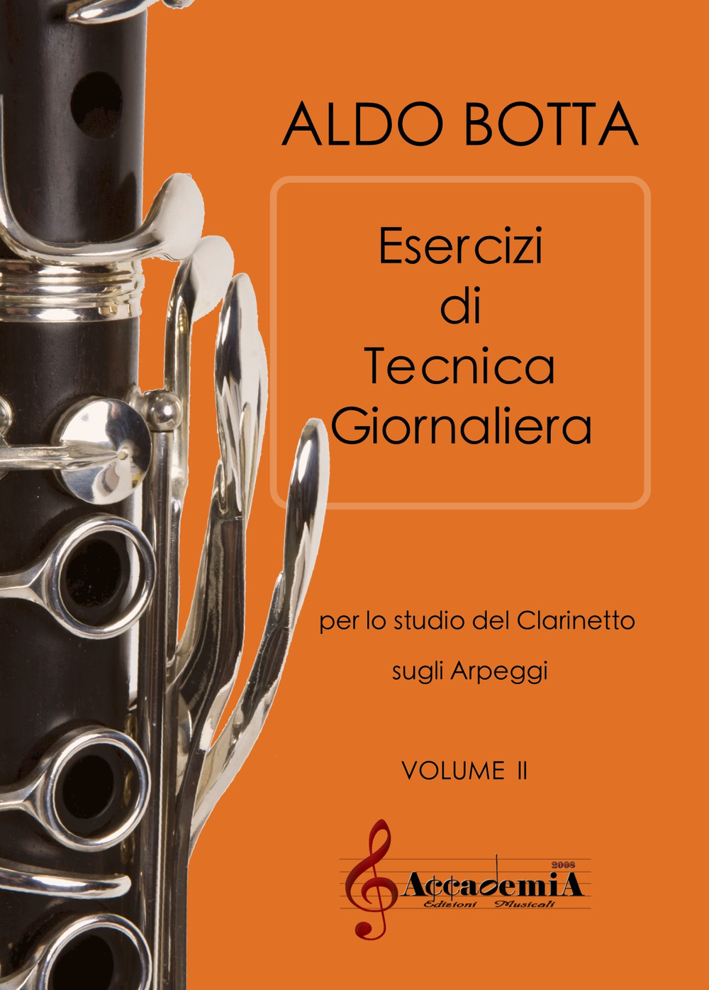 Esercizi di tecnica giornaliera. Per lo studio del clarinetto sugli arpeggi. Vol. 2