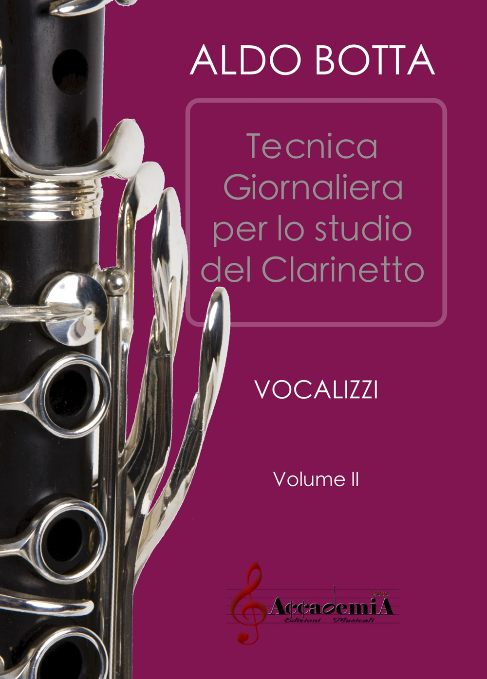 Esercizi giornalieri per lo studio del clarinetto. Vocalizzi. Vol. 2