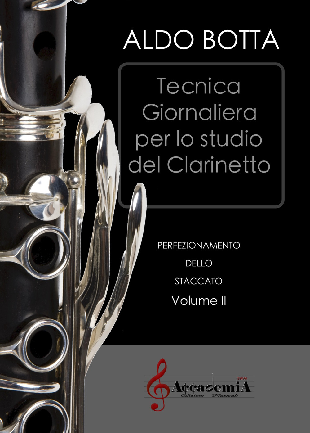 Tecnica giornaliera per lo studio del clarinetto. Perfezionamento dello staccato. Vol. 2