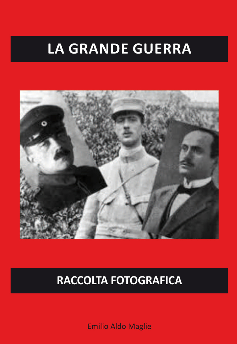 La grande guerra. Raccolta fotografica