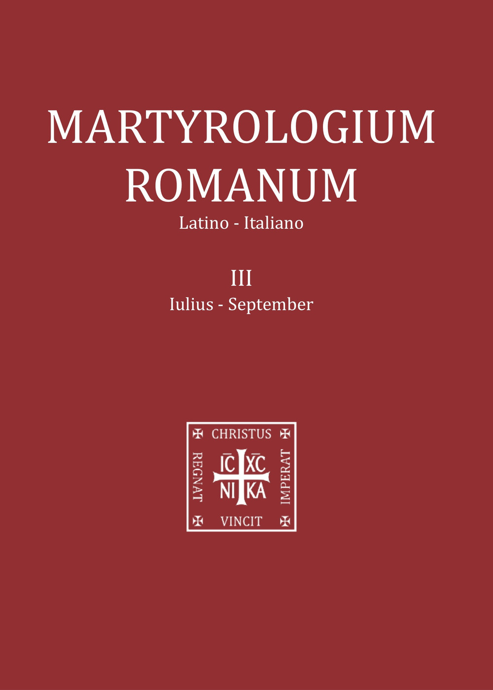 Martyrologium romanum. Ediz. italiana e latina. Vol. 3: Iulius-September