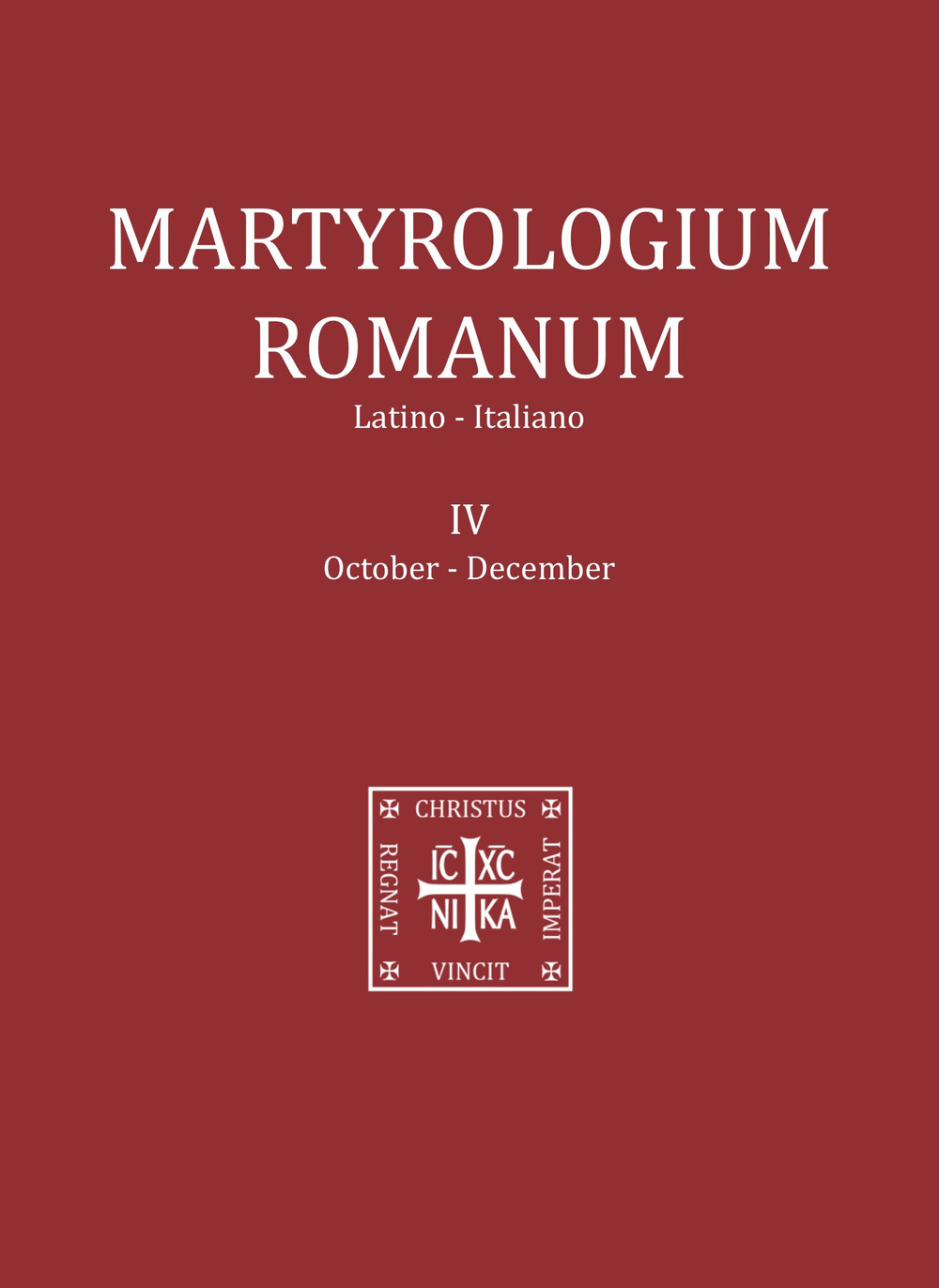 Martyrologium romanum. Ediz. italiana e latina. Vol. 4: October-December