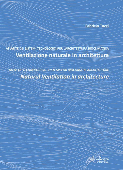 Ventilazione naturale in architettura-Natural ventilation in architecture