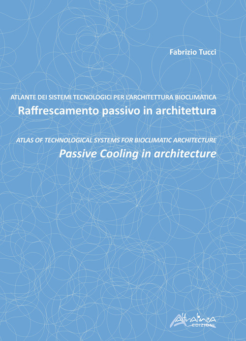 Raffrescamento passivo in architettura-Passive cooling in architecture