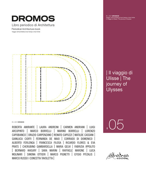 Dromos. Libro periodico di architettura. Ediz. italiana e inglese. Vol. 5: Il viaggio di Ulisse-The journey of Ulysses