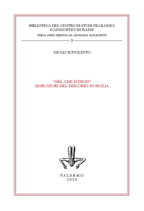 «Arà, che si dice?». Marcatori del discorso in Sicilia