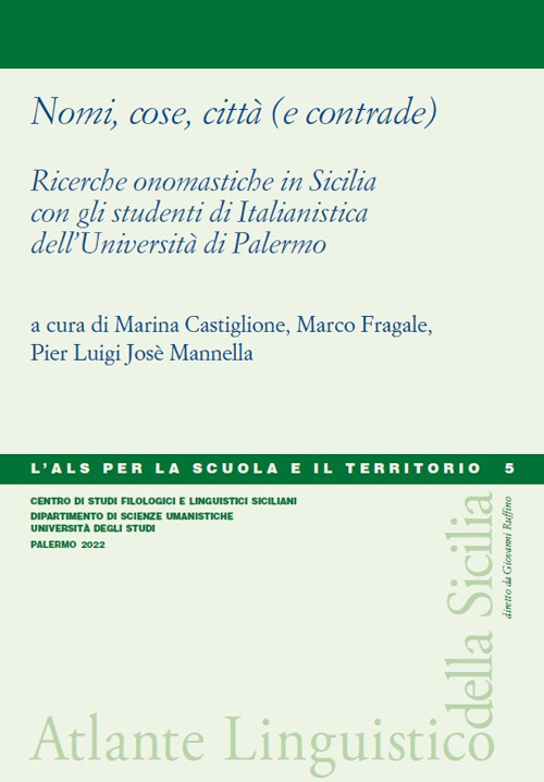 Nomi, cose, città (e contrade). Ricerche onomastiche in Sicilia con gli studenti di Italianistica dell’Università di Palermo