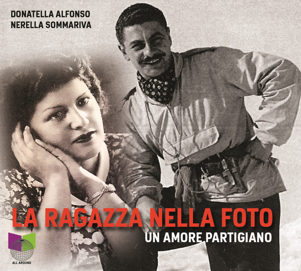 La ragazza nella foto. Un amore partigiano. Audiolibro