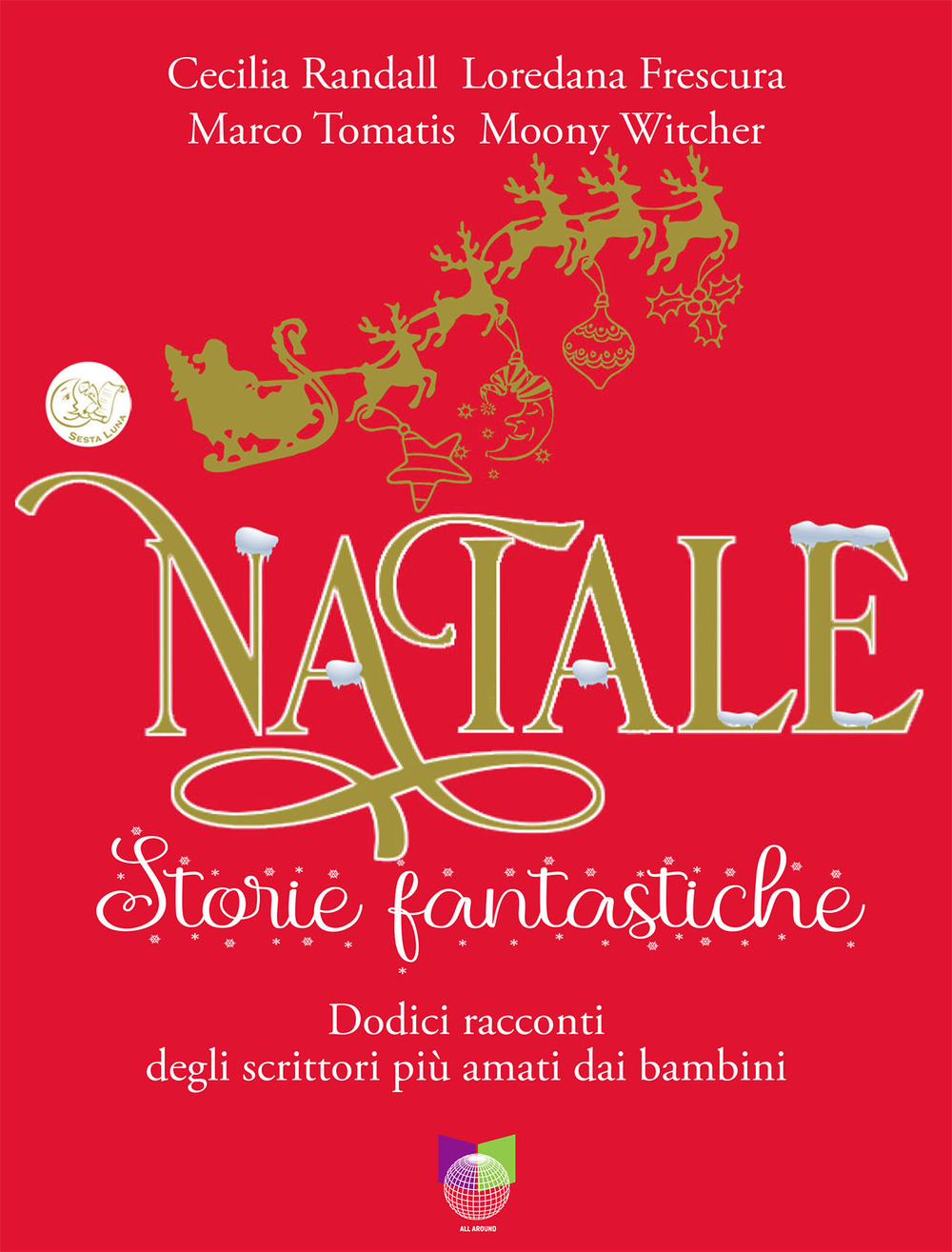 Natale storie fantastiche. Dodici racconti dagli scrittori più amati dai bambini