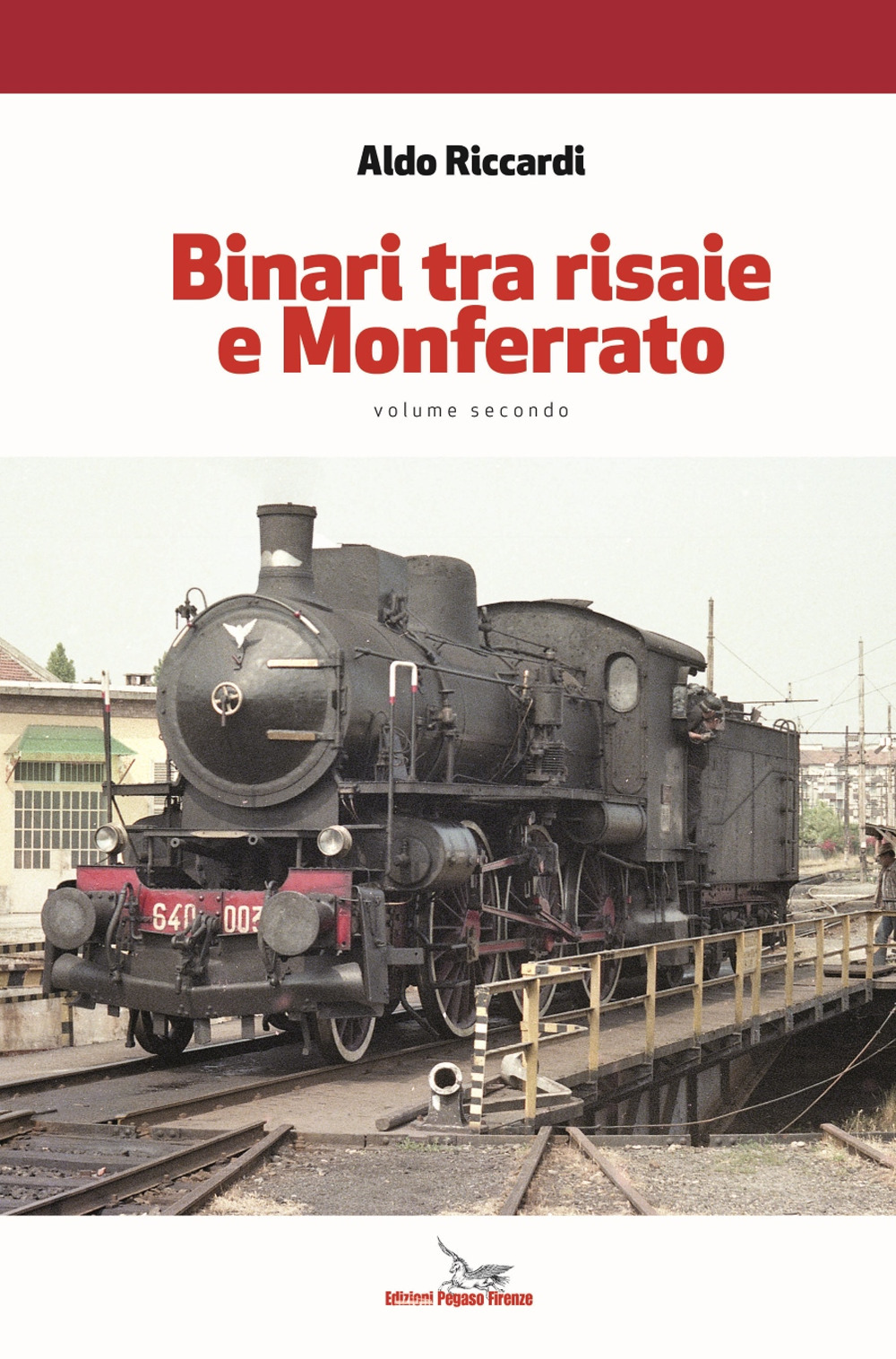 Binari tra risaie e Monferrato. Vol. 2