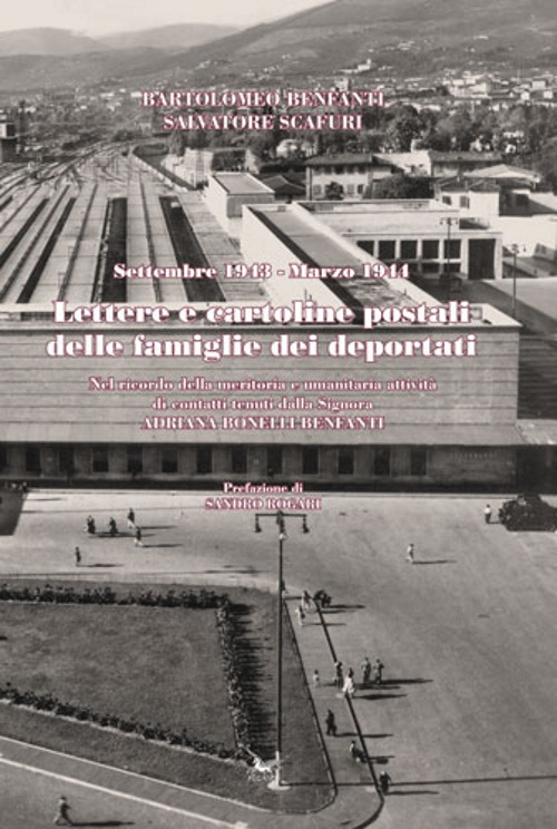 Lettere e cartoline postali delle famiglie dei deportati. Settembre 1943 - Marzo 1944